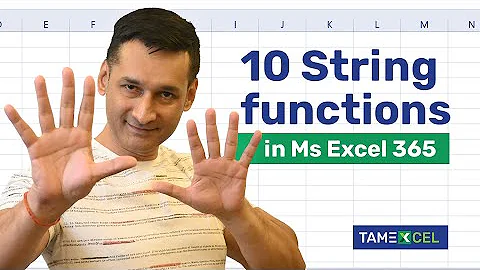 Ten commonly used string functions in Microsoft Excel 365 for Windows