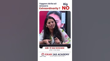 UPSC Mains Myth: Toppers Don’t Write Perfect Answers! |  AIR 11 SAI SHIVANI