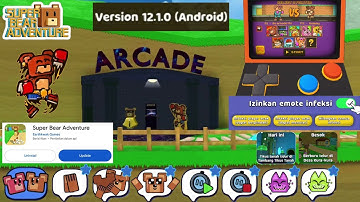 REVIEW UPDATE 12.1.0 INCLUDES NEW EMOT, NEW ARCADE MACHINE MINI GAME, AND NEW LEVEL, SUPER BEAR A...
