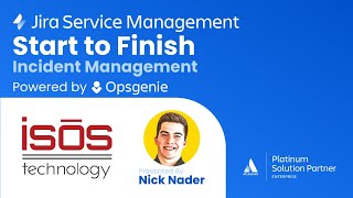 Start to Finish Incident Management with Jira Service Management and Opsgenie