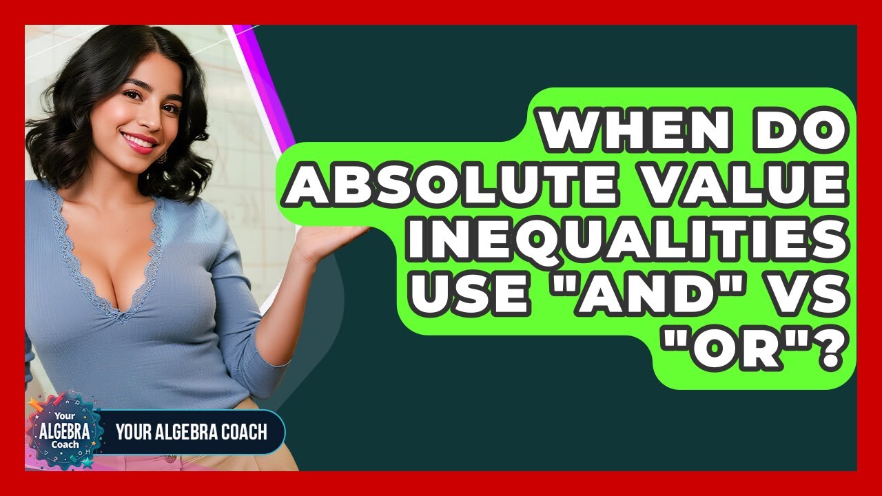 When Do Absolute Value Inequalities Use