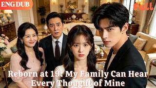 [ENG DUB]🌟Reborn at 19, My Thoughts Are Heard by My Parents & A Powerful Tycoon#drama#minidrama screenshot 5