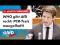 WHO gibt AfD recht: PCR-Tests mangelhaft! – Dr. Martin Vincentz (AfD)