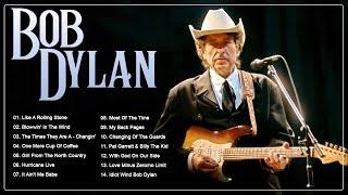 Bob Dylan Greatest Hits 🎵 Bob Dylan Best Songs Playlist 🎵 Knockin' On Heaven's Door