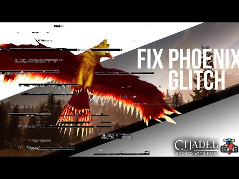 CITADEL: FORGED WITH FIRE How to fix Phoenix flying glitch/Bug **PATCHED** @SecondLifeGaming