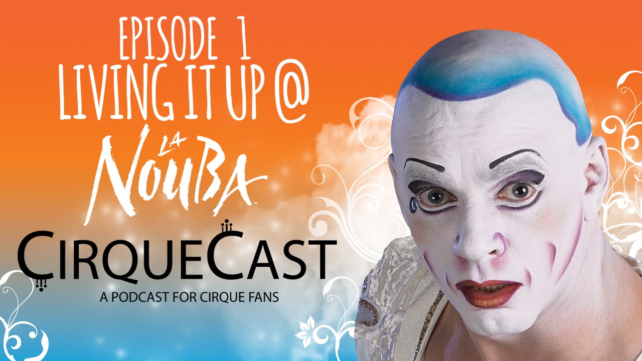 CirqueCast - Episode 1 - 