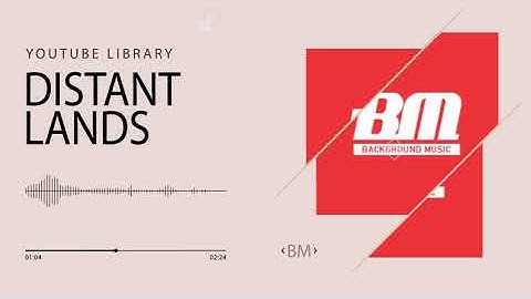 Distant Lands (Hanu Dixit) - [Youtube Library]
