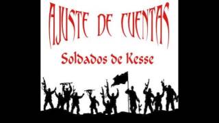 Video thumbnail of "Soldados de Kesse - Ajuste de cuentas"