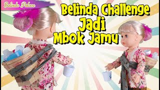 Belinda Challenge Jadi Mbok Jamu  Belinda Series  Belinda Palace