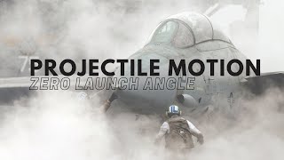 Projectile Motion: Zero Launch Angle | Kinematics | Physics