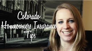 Colorado Homeowners Insurance Tips