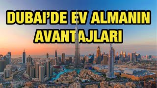 Dubai'den Ev Almanın Avantajları