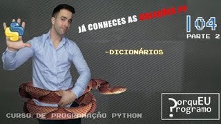 Curso de Programação Linguagem PYTHON (PT-PT) - 4 - Dicionários