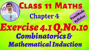 TN 11th Maths Exercise 4.1 Q.No.10 Combinatorics & Mathematical Induction TN New Syllabus AlexMaths