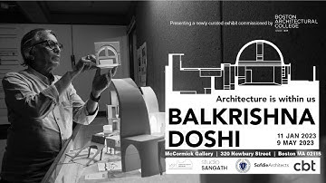 BAC Doshi Exhibit Opening: Architecture is Within Us: The Selected Works of Balkrishna Doshi