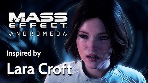 MASS EFFECT ANDROMEDA CHARACTER CREATION LARA CROFT INSPIRED