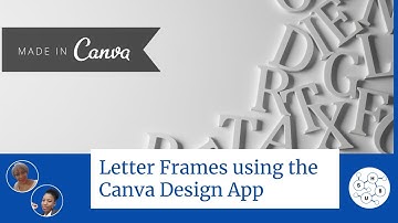 How to use Letter Frames in Canva Design App