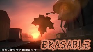 Erasable | original song | Bent Muffbanger