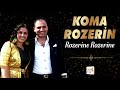 Koma Rozerin - Rozerine Rozerine Mp3 Song