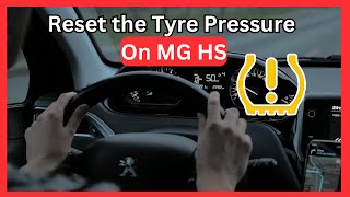 How to Reset Tyre Pressure on MG HS (Full Guide)