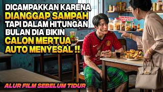 Pas Miskin Dihina Calon Mertua Pas Udah Jadi Sultan Kaya Bikin Mantan Nyesel Alur Cerita Film