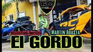 El Gordo |Corrido 2020| - Martín Abasta ft Revolucion Norteña