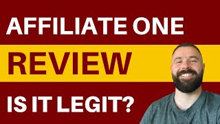 Affiliate One Review - Is It a SCAM or LEGIT Affiliate Training?