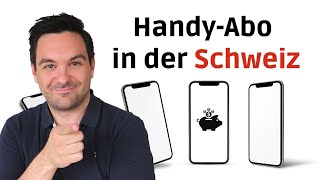 So findest du die günstigsten Handy-Abos in der Schweiz 🇨🇭📲 | Auswanderluchs