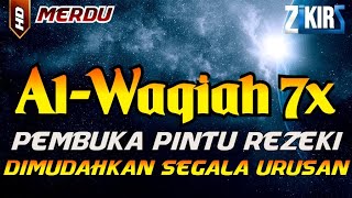 Surat Al WAQIAH 7x, dengarkan hutang lunas, Rezeki datang dari berbagai arah, Pagi Pembuka Rezeki