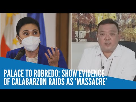 Palace to Robredo: Show evidence of Calabarzon raids as ‘massacre’