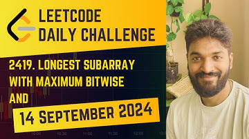 2419. Longest Subarray With Maximum Bitwise AND | Daily Challenge | 14 Sep 2024 POTD #dailychallenge