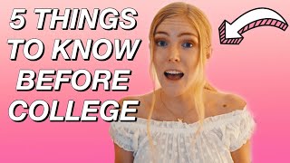 5 Things To Know Before College | Brianna Seaberg