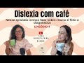 4 podcast  dislexia com caf 