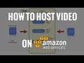 (How to Host Video On A Website) Amazon S3, Cloudfront & S3 Fox