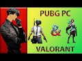 Pubg Pc | Valorant    | LIVE