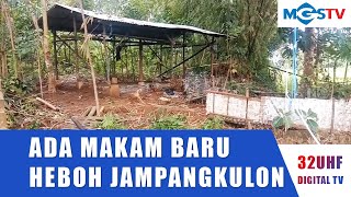 DUA MAKAM BARU HEBOHKAN WARGA JAMPANG KULON SUKABUMI