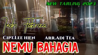 Video thumbnail of "Nemu bahagia - Indri fahriza Cipt.Lee hien || Tarling anyar 2023"