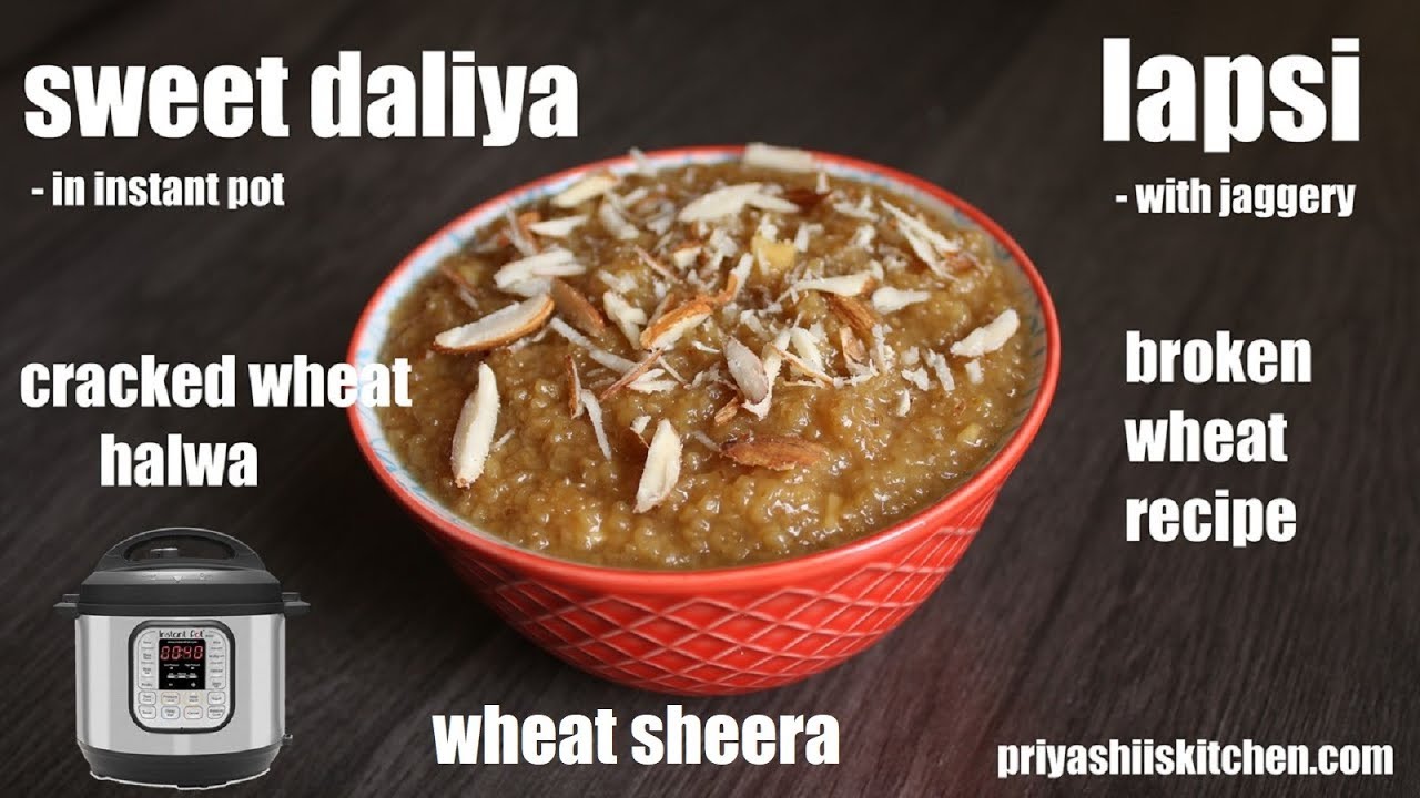 Lapsi Recipe Instant Pot Lapsi In Pressure Cooker Fada Lapsi