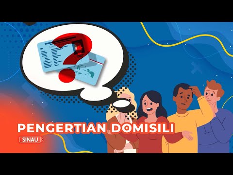 Video: Apakah yang dimaksud dengan domisili?