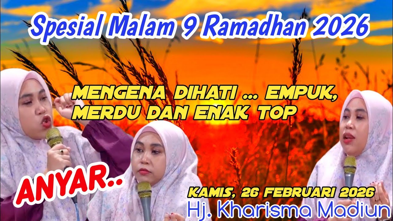 PENGAJIAN HJ. KHARISMA YOGI NOVIANA SPESIAL MALAM 9 RAMADHAN 2026