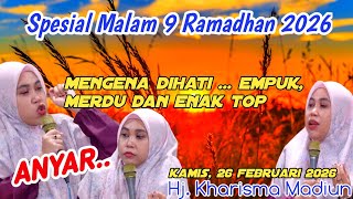PENGAJIAN HJ. KHARISMA YOGI NOVIANA SPESIAL MALAM 9 RAMADHAN 2026
