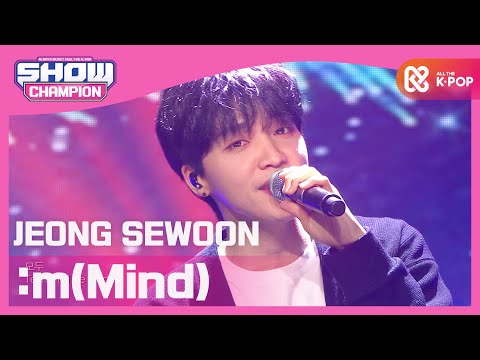 [Show Champion] 정세운 - :m(Mind) (JEONG SEWOON - :m(Mind)) l EP.381