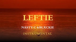 Nasty C U0026 Blxckie  Leftie instrumental