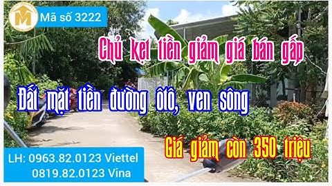 (Đã bán) bán gấp miếng đất đường ôtô, ven sông, giá giảm còn 350 triệu, gần chợ - MS 3222