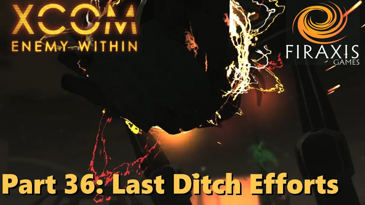 Part 36 - Last Ditch Efforts - Impossible Modded XCOM Enemy Within ...