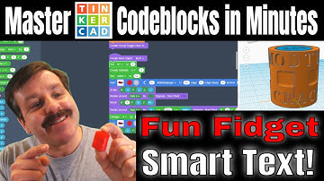 Slick Steps to Add Smart Text to a Fun Fidget in Tinkercad Codebocks