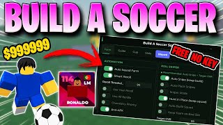 Build A Soccer Squad Script *NOKEY* AUTO FARM BUILD, AUTO ROLL, AUTO CUP & More!