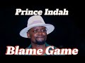 PRINCE INDAH NEW HIT SONG~ BLAME GAME {SUMVILLA PARK ELDORET}