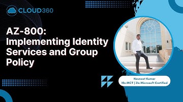 AZ-800: Implementing identity services and Group Policy