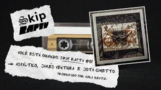 Asfáltico | Skip RAPTV #01